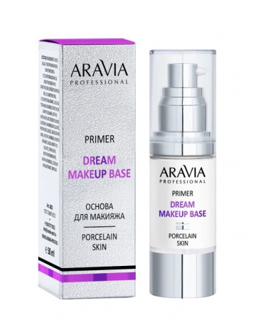 Основа для макияжа (белый) Aravia Professional DREAM MAKEUP BASE 01 primer, 30 мл